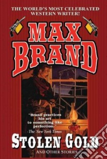 Stolen Gold libro in lingua di Brand Max