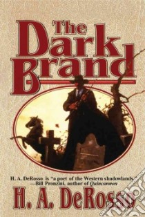 The Dark Brand libro in lingua di Derosso H. A.