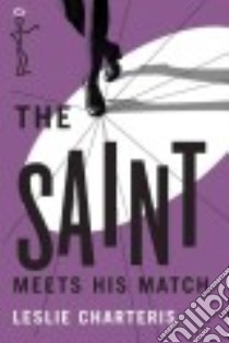 The Saint Meets His Match libro in lingua di Charteris Leslie, Peel John (FRW)