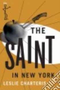 The Saint in New York libro in lingua di Charteris Leslie