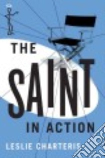 The Saint in Action libro in lingua di Charteris Leslie