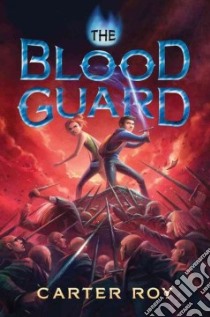 The Blood Guard libro in lingua di Roy Carter