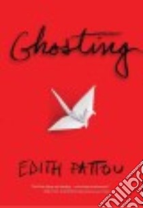 Ghosting libro in lingua di Pattou Edith