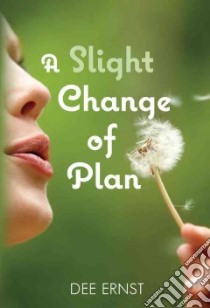 A Slight Change of Plan libro in lingua di Ernst Dee