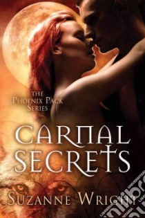 Carnal Secrets libro in lingua di Wright Suzanne