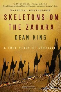 Skeletons on the Zahara (CD Audiobook) libro in lingua di King Dean, Prichard Michael (NRT)