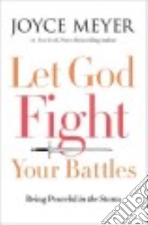 Let God Fight Your Battles (CD Audiobook) libro in lingua di Meyer Joyce, Carlisle Jodi (NRT)