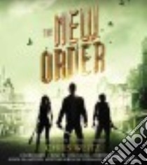 The New Order (CD Audiobook) libro in lingua di Weitz Chris, Julian Jose (NRT), Lakin Christine (NRT), McArthur Adam (NRT), M'Cormack Adetokumboh (NRT)