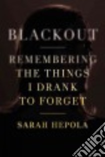 Blackout (CD Audiobook) libro in lingua di Hepola Sarah