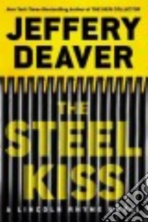 The Steel Kiss (CD Audiobook) libro in lingua di Deaver Jeffery, Ballerini Edoardo (NRT)