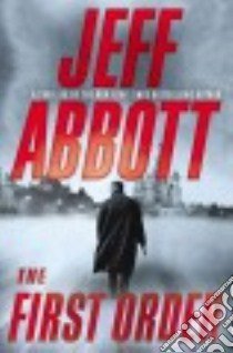 The First Order (CD Audiobook) libro in lingua di Abbott Jeff, Collins Kevin T. (NRT)