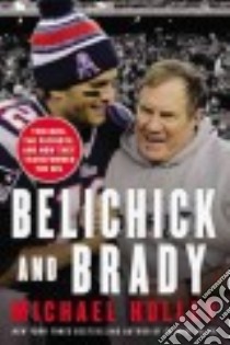 Belichick and Brady (CD Audiobook) libro in lingua di Holley Michael, Woren Dan (NRT)