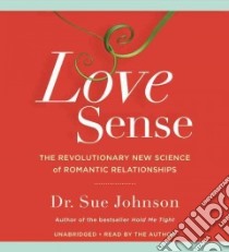 Love Sense (CD Audiobook) libro in lingua di Johnson Sue Dr.