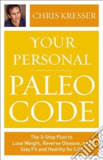 Your Personal Paleo Code (CD Audiobook) libro in lingua di Kresser Chris, Sanders Fred (NRT)
