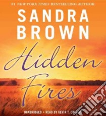 Hidden Fires (CD Audiobook) libro in lingua di Brown Sandra, Collins Kevin T. (NRT)