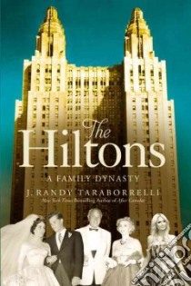 The Hiltons (CD Audiobook) libro in lingua di Taraborrelli J. Randy, Petkoff Robert (NRT)