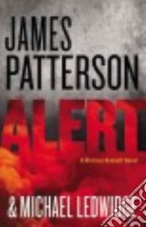 Alert (CD Audiobook) libro in lingua di Patterson James, Ledwidge Michael, Mastrogiorgio Danny (NRT)