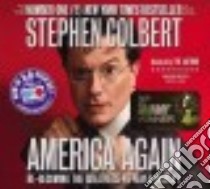America Again (CD Audiobook) libro in lingua di Colbert Stephen