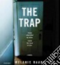 The Trap (CD Audiobook) libro in lingua di Raabe Melanie, Teal Julie (NRT)