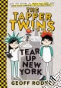 The Tapper Twins Tear Up New York (CD Audiobook) libro in lingua di Rodkey Geoff
