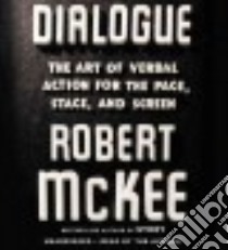 Dialogue (CD Audiobook) libro in lingua di McKee Robert
