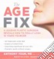 The Age Fix (CD Audiobook) libro in lingua di Youn Anthony M.D.