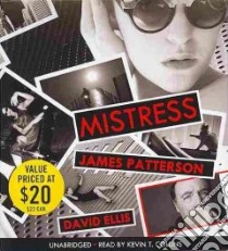 Mistress (CD Audiobook) libro in lingua di Patterson James, Ellis David, Collins Kevin T. (NRT)