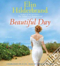 Beautiful Day (CD Audiobook) libro in lingua di Hilderbrand Elin, Plummer Therese (NRT)