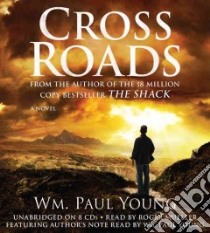 Cross Roads (CD Audiobook) libro in lingua di Young Wm. Paul, Mueller Roger (NRT)