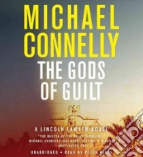 The Gods of Guilt (CD Audiobook) libro in lingua di Connelly Michael, Giles Peter (NRT)