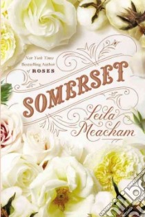 Somerset (CD Audiobook) libro in lingua di Meacham Leila, Deberry Teresa (NRT)