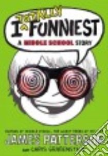 I Totally Funniest (CD Audiobook) libro in lingua di Patterson James, Grabenstein Chris, Seratch Frankie (NRT)