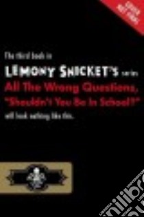Shouldn't You Be in School? (CD Audiobook) libro in lingua di Snicket Lemony, Aiken Liam (NRT)