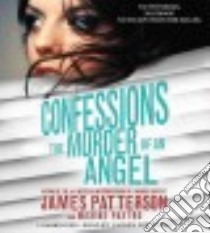 The Murder of an Angel (CD Audiobook) libro in lingua di Patterson James, Paetro Maxine, Fortgang Lauren (NRT)