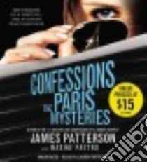 The Paris Mysteries (CD Audiobook) libro in lingua di Patterson James, Paetro Maxine, Fortgang Lauren (NRT)