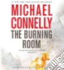 The Burning Room (CD Audiobook) libro in lingua di Connelly Michael, Welliver Titus (NRT)