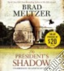 The President's Shadow (CD Audiobook) libro in lingua di Meltzer Brad, Brick Scott (NRT)