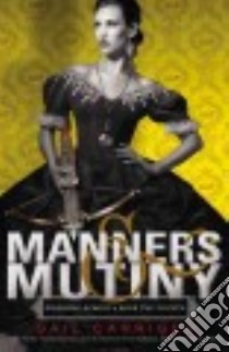 Manners & Mutiny (CD Audiobook) libro in lingua di Carriger Gail, Quirk Moira (NRT)