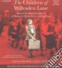 The Children of Willesden Lane (CD Audiobook) libro in lingua di Golabek Mona, Cohen Lee