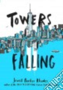Towers Falling (CD Audiobook) libro in lingua di Rhodes Jewell Parker