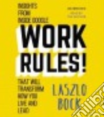Work Rules! (CD Audiobook) libro in lingua di Bock Laszlo