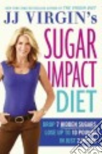 J. J. Virgin's Sugar Impact Diet (CD Audiobook) libro in lingua di Virgin J. J., Ochs Tara (NRT)