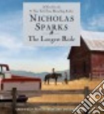 The Longest Ride (CD Audiobook) libro in lingua di Sparks Nicholas, McLarty Ron (NRT), Lavoy January (NRT)