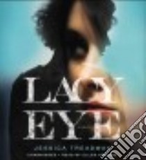 Lacy Eye (CD Audiobook) libro in lingua di Treadway Jessica, Archer Ellen (NRT)