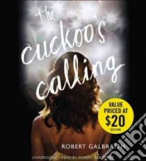 The Cuckoo's Calling (CD Audiobook) libro in lingua di Galbraith Robert, Glenister Robert (NRT)