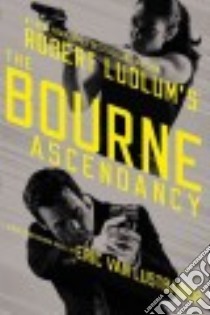 Robert Ludlum's the Bourne Ascendancy (CD Audiobook) libro in lingua di Lustbader Eric, Graham Holter (NRT)