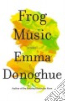 Frog Music (CD Audiobook) libro in lingua di Donoghue Emma, Hvam Khristine (NRT)