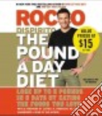 The Pound a Day Diet (CD Audiobook) libro in lingua di DiSpirito Rocco, Morrison Jeffrey A. M.D. (FRW)