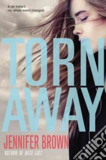 Torn Away (CD Audiobook) libro in lingua di Brown Jennifer, Fortgang Lauren (NRT)