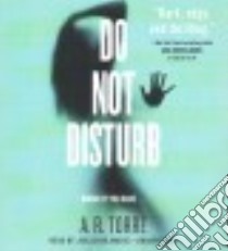 Do Not Disturb (CD Audiobook) libro in lingua di Torre A. R., Marie Jorjeana (NRT)